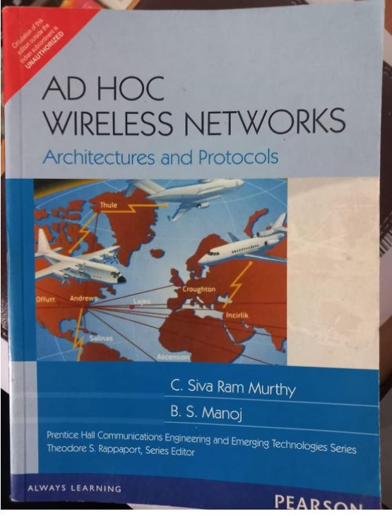 Ad Hoc Wireless Networks: Architectures and Protocols